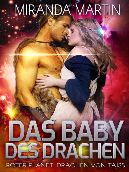 Title details for Das Baby des Drachen by Miranda Martin - Available